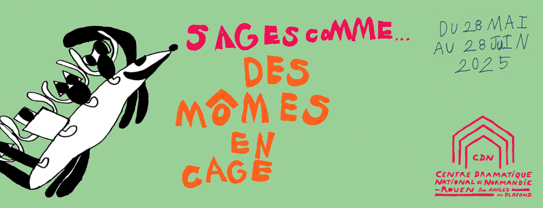 SAGES COMME...DES MÔMES EN CAGE
