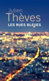 Les Rues bleues - Julien Thèves