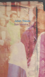 Son histoire - Julien Thèves