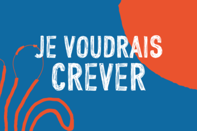 Je voudrais crever