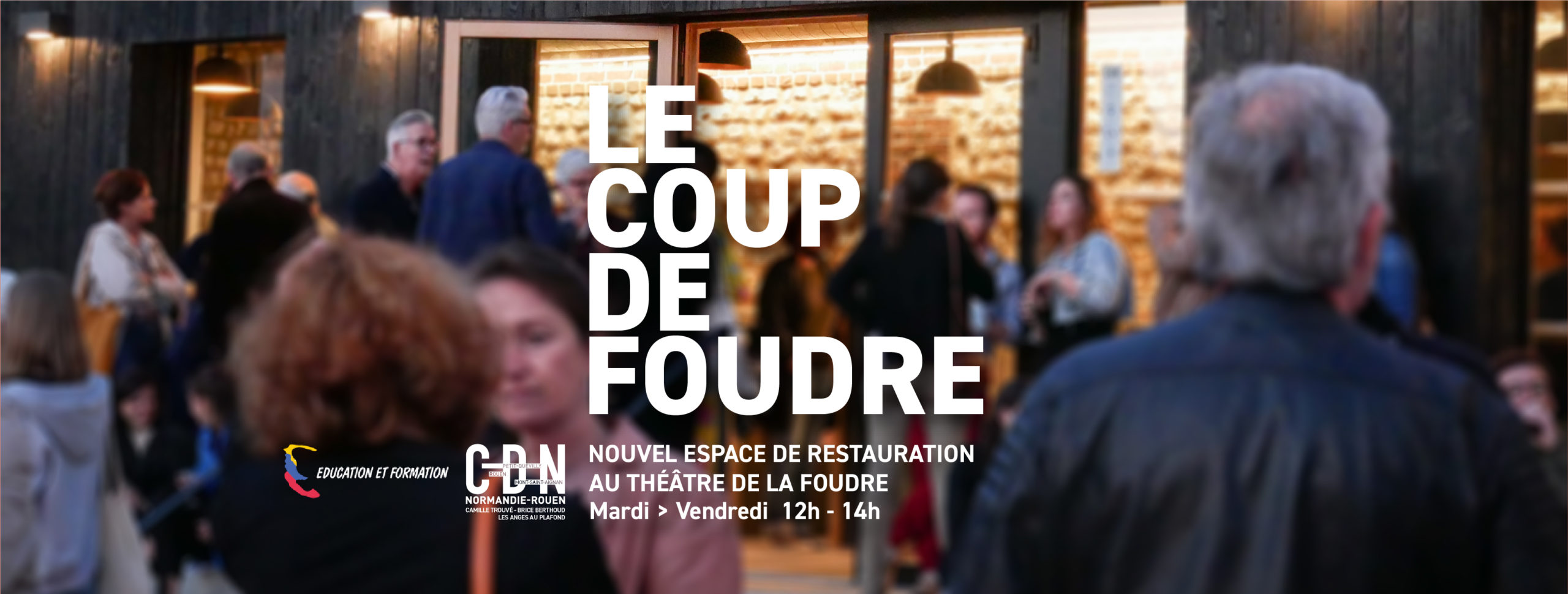 Le Coup de Foudre, nouvel espace de restauration du CDN